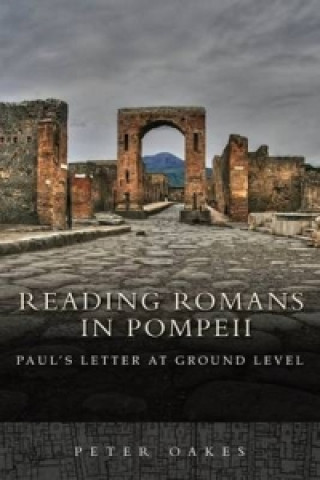 Kniha Reading Romans in Pompeii Peter Oakes