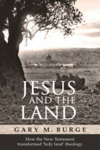 Carte Jesus and the Land Gary M Burge