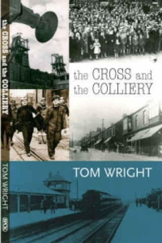 Book Cross and the Colliery Tom Wright