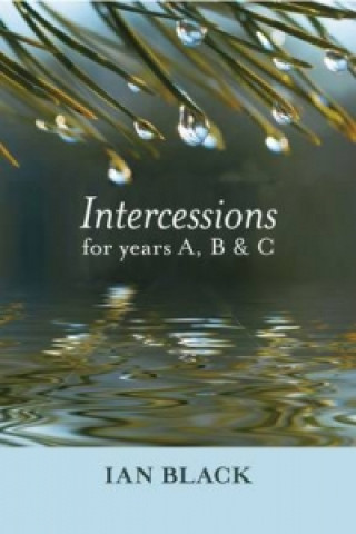 Kniha Intercessions for Years A, B, and C Ian Black
