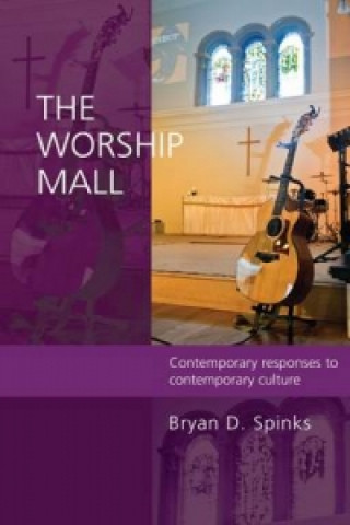 Kniha Worship Mall Bryan Spinks