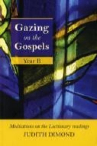 Книга Gazing on the Gospels Judith Dimond