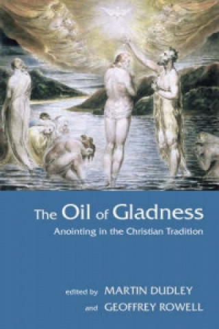 Book Oil Of Gladness Martin Dudley