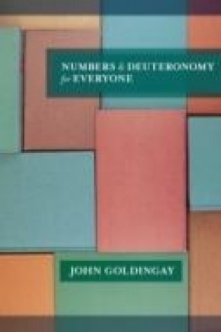 Carte Numbers and Deuteronomy for Everyone John Goldingay