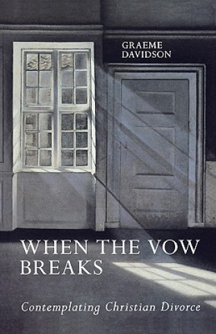 Kniha When The Vow Breaks Graeme Davidson