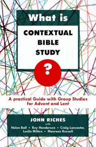 Carte What is Contextual Bible Study? John Riches