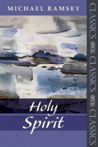 Buch Holy Spirit Classics Michael Ramsey