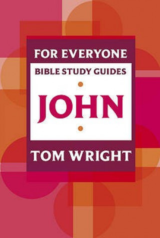 Carte For Everyone Bible Study Guide: John Tom Wright