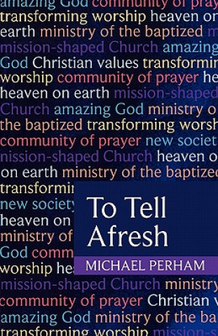 Livre To Tell Afresh Michael Perham