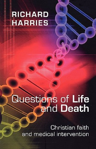 Kniha Questions of Life and Death Richard Harries