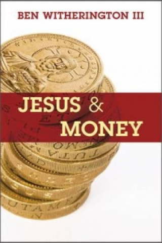 Книга Jesus and Money Ben Witherington III