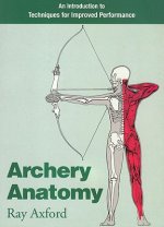 Könyv Archery Anatomy Ray Axford