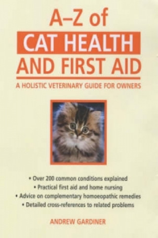 Kniha A-Z of Cat Health and First Aid Andrew Gardiner