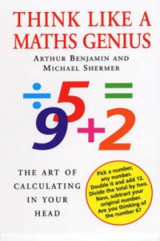 Könyv Think Like A Maths Genius Arthur Benjamin