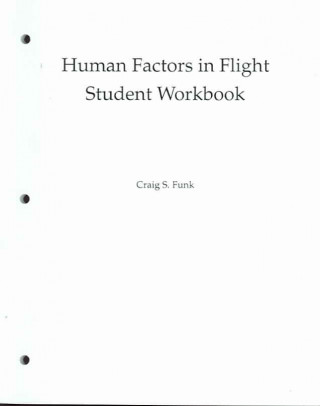Kniha Human Factors in Flight: Student Workbook Funk