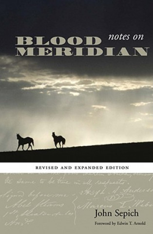 Kniha Notes on Blood Meridian John Sepich