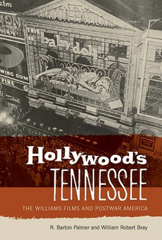 Könyv Hollywood's Tennessee R. Barton Palmer