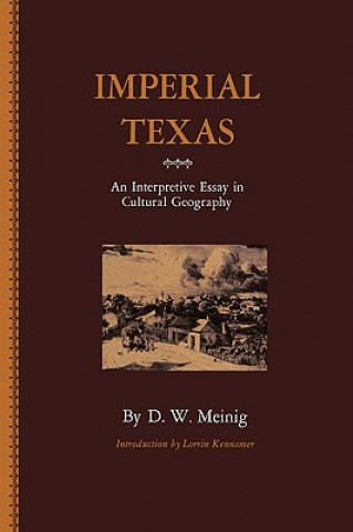 Knjiga Imperial Texas D.W. Meinig