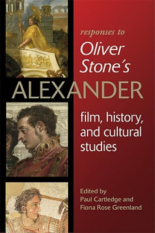 Livre Responses to Oliver Stone's ""Alexander Paul Cartledge