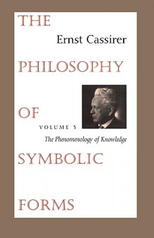 Książka Philosophy of Symbolic Forms Ernst Cassirer