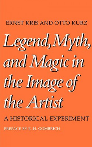 Book Legend, Myth, and Magic in the Image of the Artist Kris Ernst