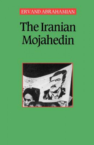 Kniha Iranian Mojahedin Ervand Abrahamian