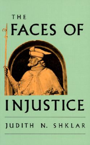 Knjiga Faces of Injustice Judith N Shklar