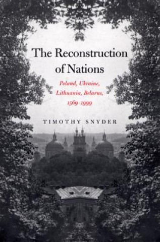 Carte Reconstruction of Nations Timothy Snyder
