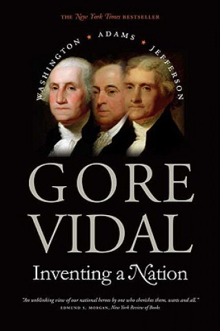 Könyv Inventing a Nation Gore Vidal