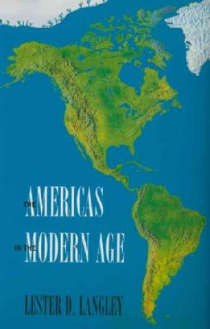 Kniha Americas in the Modern Age Lester D Langley