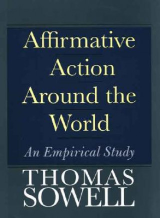 Carte Affirmative Action Around the World Thomas Sowell