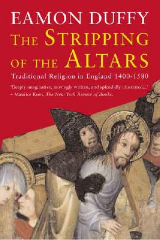 Könyv Stripping of the Altars Eamon Duffy