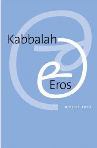 Knjiga Kabbalah and Eros Moshe Idel