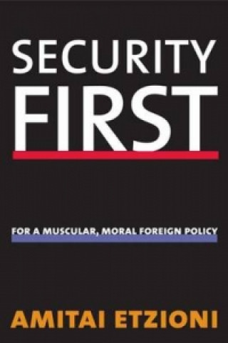Book Security First Amitai Etzioni