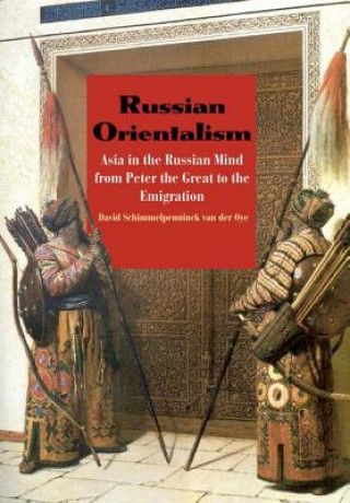 Książka Russian Orientalism David Schimmelpenninck van der Oye