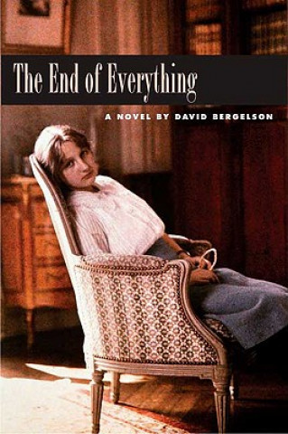 Книга End of Everything David Bergelson