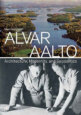 Книга Alvar Aalto Eeva-Liisa Pelkonen