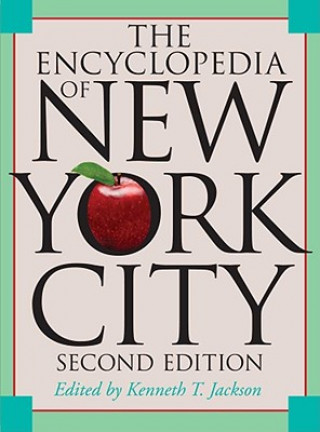Könyv Encyclopedia of New York City Kenneth T Jackson