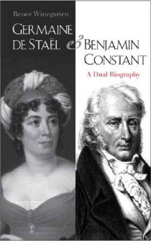 Kniha Germaine de Stael and Benjamin Constant Renee Winegarten