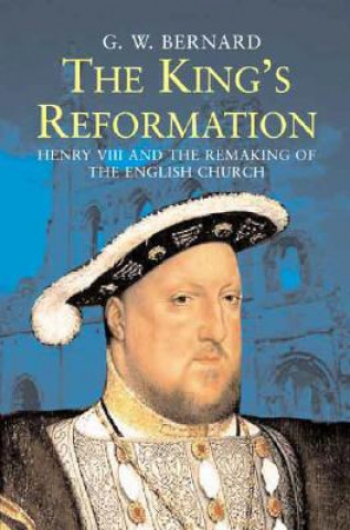 Könyv King's Reformation G W Bernard