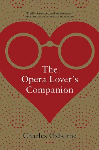 Kniha Opera Lover's Companion Charles Osborne