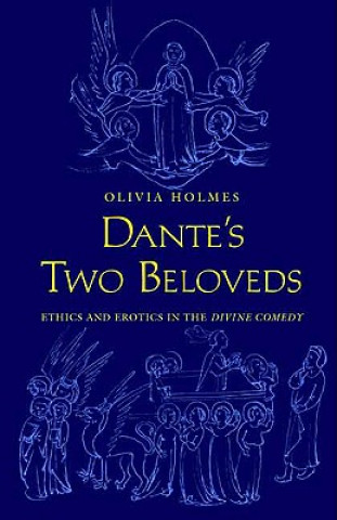 Kniha Dante's Two Beloveds Olivia Holmes