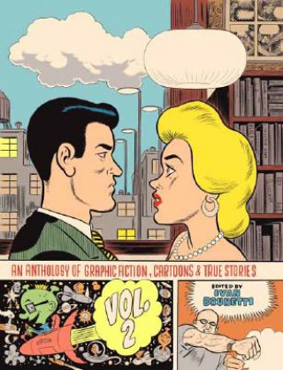 Knjiga Anthology of Graphic Fiction, Cartoons, and True Stories Ivan Brunetti