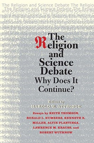 Książka Religion and Science Debate HaroldW Attridge