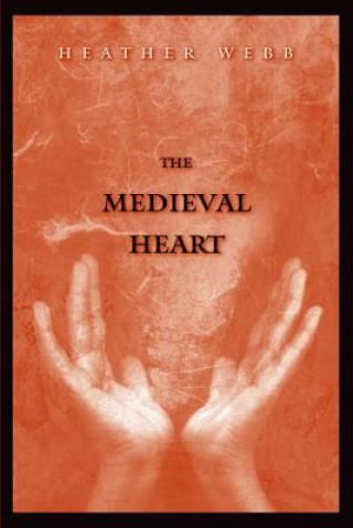 Könyv Medieval Heart Heather Webb