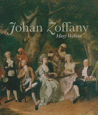 Könyv Johan Zoffany, R.A. Mary Webster