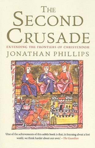 Könyv Second Crusade Jonathan Phillips