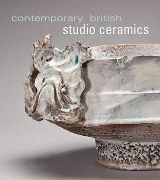 Kniha Contemporary British Studio Ceramics Annie Carlano