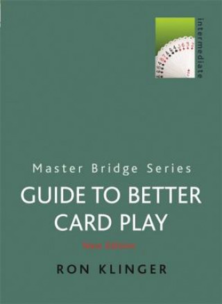 Kniha Guide to Better Card Play Ron Klinger
