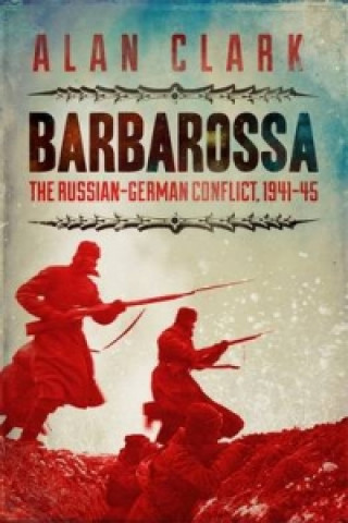 Könyv Barbarossa Alan Clark